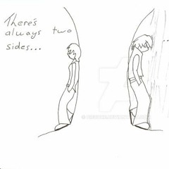 There´s Always Two Sides
