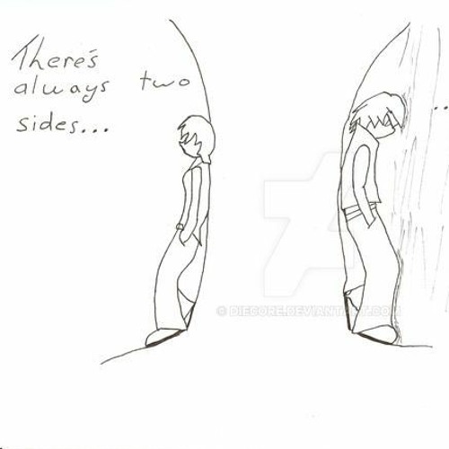 There´s Always Two Sides