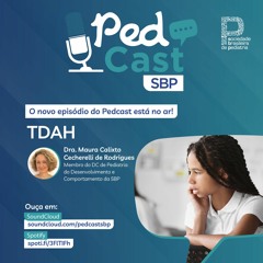 Ep.#11 | TDAH - Dra. Maura Calixto Rodrigues