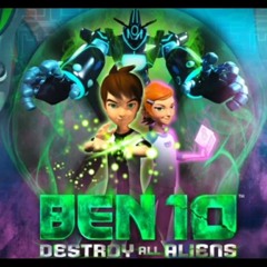 Ben 10 Destroy All Aliens, Opening Theme Song.mp3
