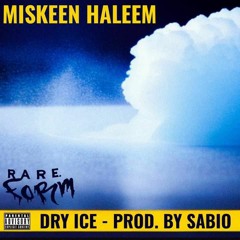 Dry Ice (Produced by Sabio)