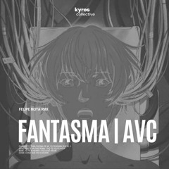 Tainy, Jhayco - FANTASMA | AVC (Felipe Moya Remix) [Free Download]