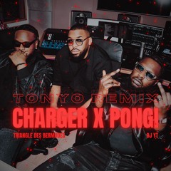 TRIANGLE DES BERMUDES x DJ YT - CHARGER x PONGI (DJ TONYO REMIX) *FREE DL*