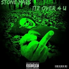Stone Mars-Itz Over 4 U.mp3