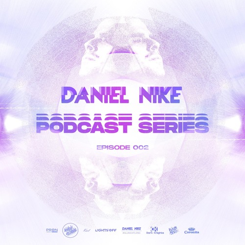 Daniel Nike Podcast Series - Episode 002