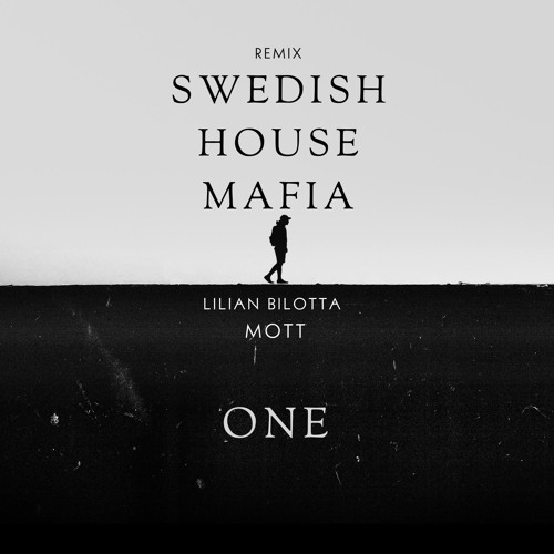 Stream Swedish House Mafia - One (Lilian Bilotta & MOTT Remix) by