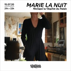 Marie La Nuit #61 - Mixtape w/ Sophie du Palais
