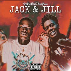MeezyMainee X GrindHardSnap - Jack n Jill