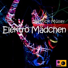 Patrick Müller - Elektro Mädchen (Original Mix)