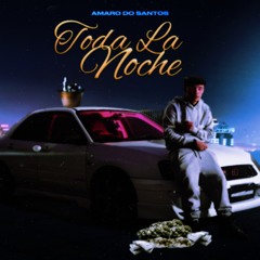 TODA LA NOCHE