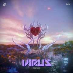R3SPAWN - Virus (Radio Edit)