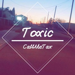 Toxic (Prod. By Centipede Beats)