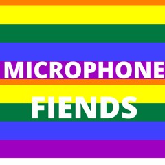Microphone Fiends