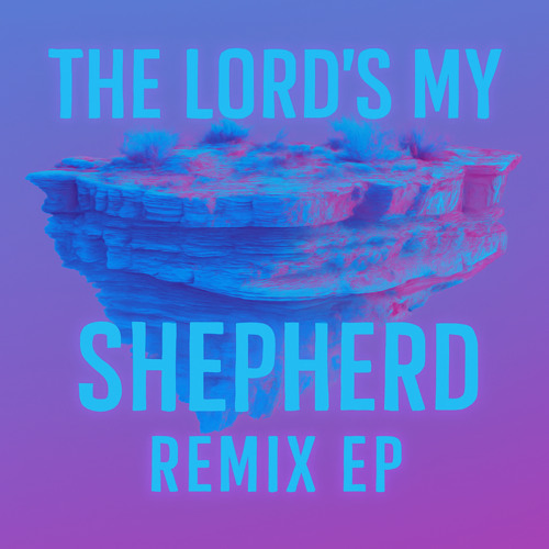 Stream The Lord's My Shepherd (God's Champ Remix) by Light of Ages ...