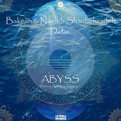 Bakean & Naghib Shanbehzadeh - Didar (Original Mix) [La Perle Records]
