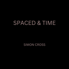 SPACED & TIME