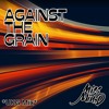 Скачать видео: Against the Grain - UKG Mix