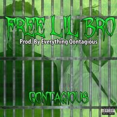 Free Lil Bro (Prod. By Everything Qontagious)