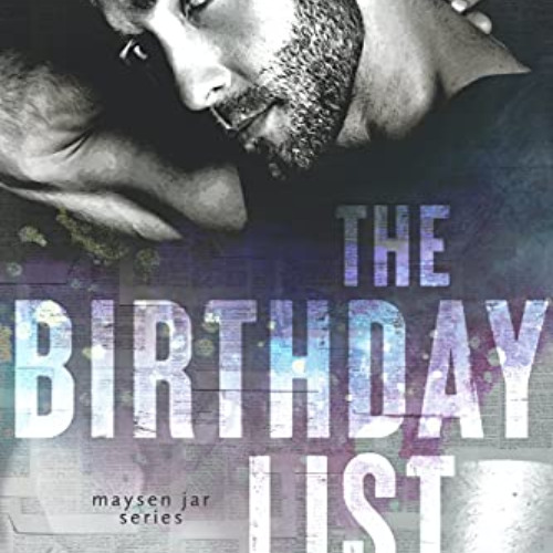 Read EPUB 💗 The Birthday List (Maysen Jar) by  Devney Perry [EBOOK EPUB KINDLE PDF]