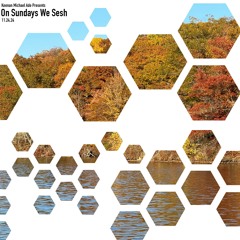On Sundays We Sesh 11.24.24