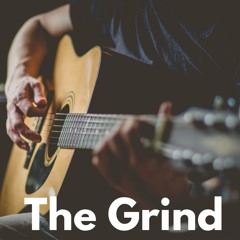 The Grind