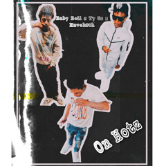 Baby Boii x Ty 7 x Havok90h - On Hotz