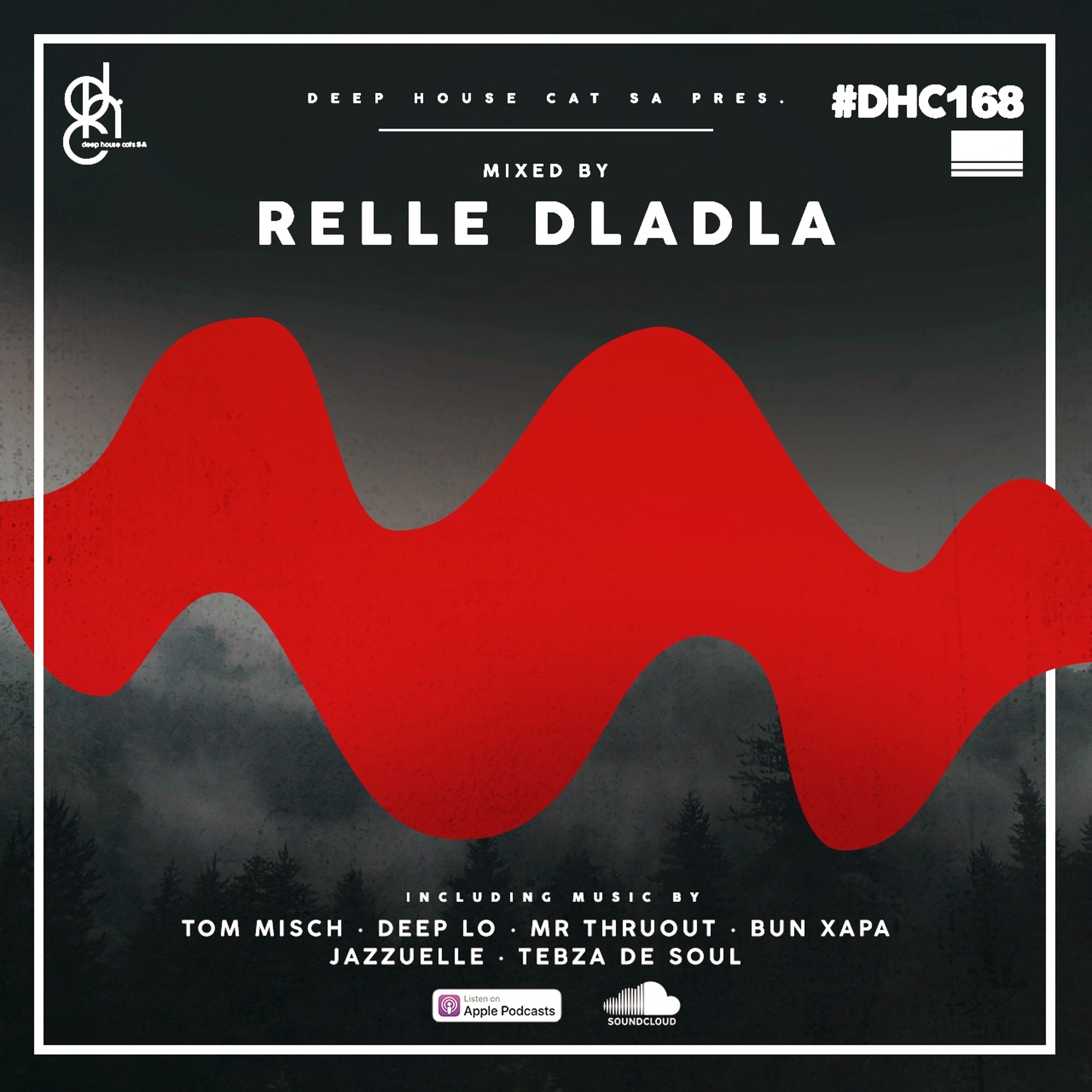 #DHC168 - Mixed By Relle Dladla
