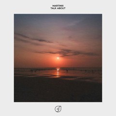 Martiniii - Talk About