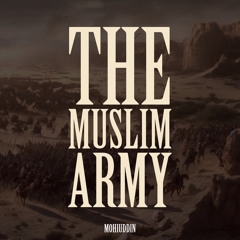 The Muslim Army | Sahaba Nasheed | Arabic Hamd