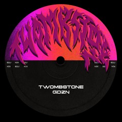 Twombstone - GD2N [Free Download]