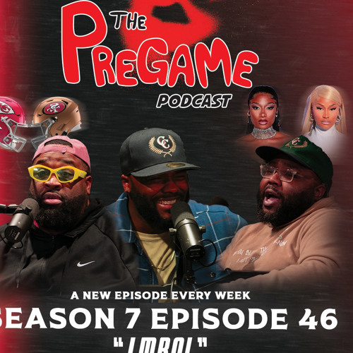 PreGame - S7|Episode 46: "LMBO!"