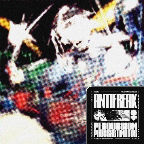 Antifreak - Percussion Procrastinator