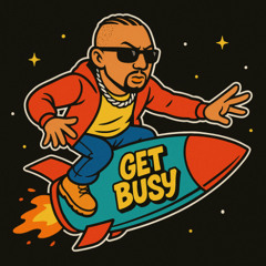 Get Busy [Free Download]