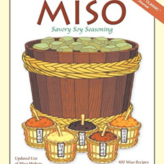 VIEW EBOOK 📂 The Book of Miso: Savory Fermented Soy Seasoning by  William Shurtleff