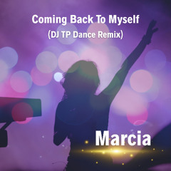 Come Back To Myself (Dance Remix) ft. ft. DJ TP