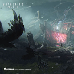 鸣潮 Wuthering Waves OST - Technical Test BGM 3