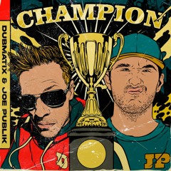 Dubmatix Feat Joe Publik - Champion (ALKEMIST Remix) FREEDOWNLOAD