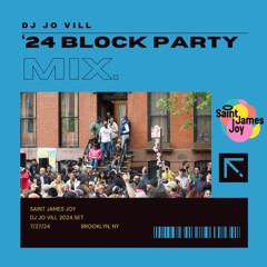 DJ Jo Vill 2024 Block Party Set