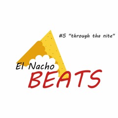 Through Tha Nite by NachoBeats