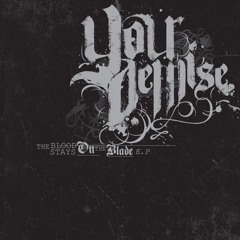 Stream Your Demise music | Listen to songs, albums, playlists for