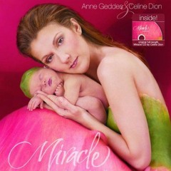 View PDF EBOOK EPUB KINDLE Miracle: A Celebration of New Life by  Anne Geddes &  Celine Dion 📬