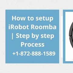 How to setup iRobot Roomba | Step by step Process
