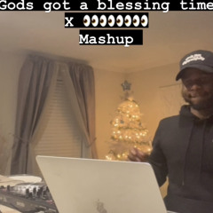 gods got a blessin mashup