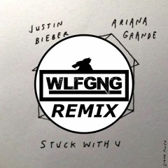 Stuck With U - Ariana Grande & Justin Bieber (WLFGNG Remix) [Future Bass]
