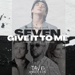 Give It To Seven (Dave Anderson Edit) [Click Buy = Free Download]