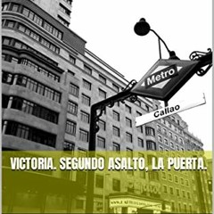 PDF Download Victoria. Segundo asalto, LA PUERTA. (La verdad sobre Victoria nº 2) (Spanish Edit