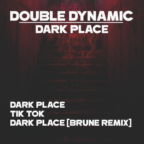 Double Dynamic - Dark Place (Preview)