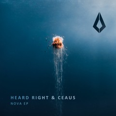 Heard Right & CEAUS - Nova