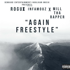 Rogue & Infamous Feat. Mill Tha Rapper - AGAIN