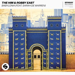 The Him & Robby East - Babylonia (feat. Sarah De Warren) [OUT NOW]